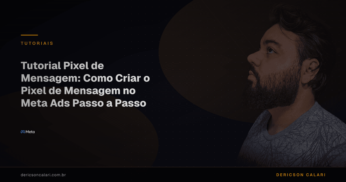 Tutorial Pixel de Mensagem: Como Criar o Pixel de Mensagem no Meta Ads Passo a Passo
