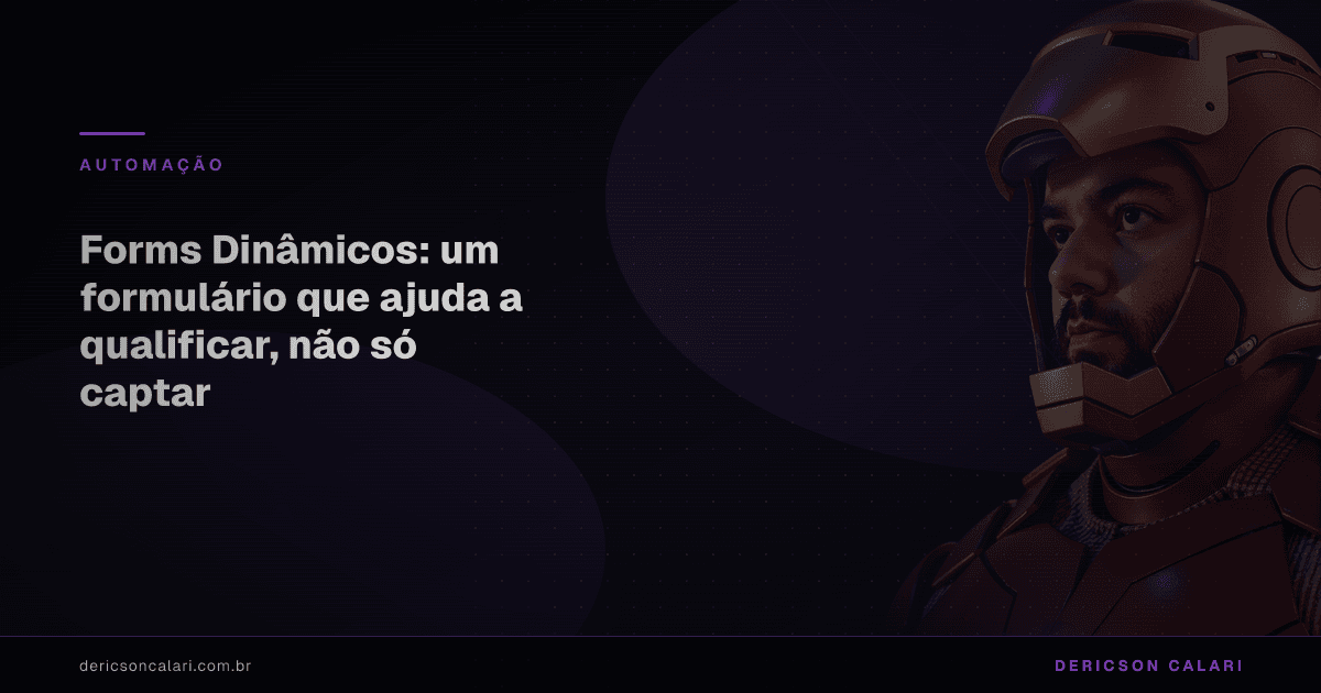 Capa do artigo: Forms Dinâmicos: um formulário que ajuda a qualificar, não só captar