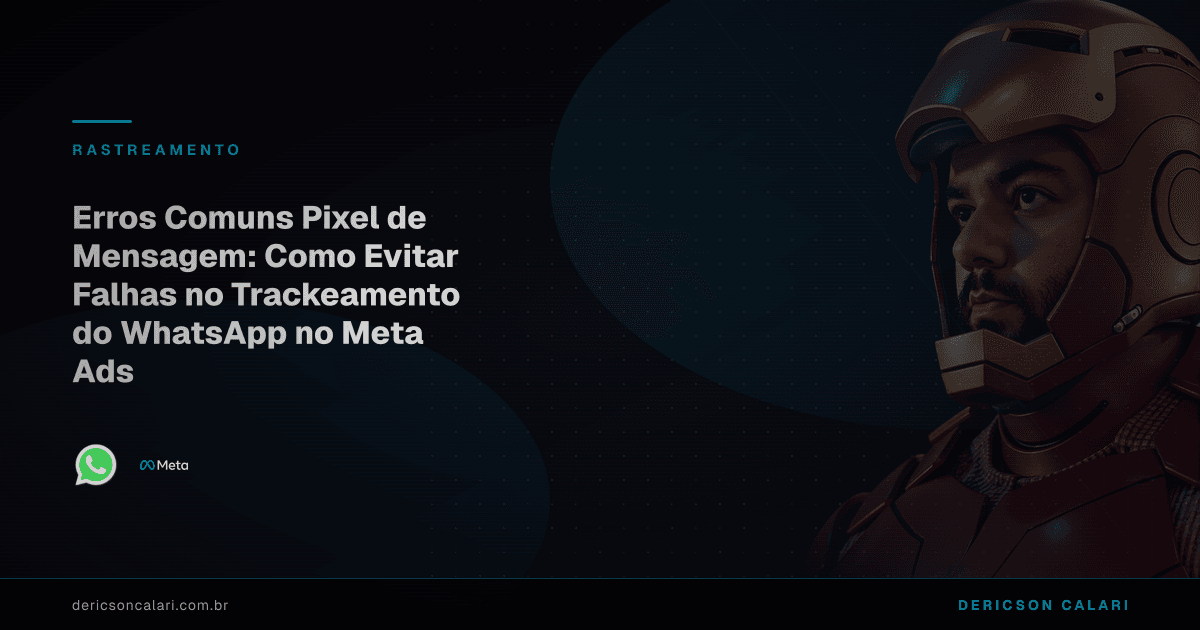 Erros Comuns Pixel de Mensagem: Como Evitar Falhas no Trackeamento do WhatsApp no Meta Ads