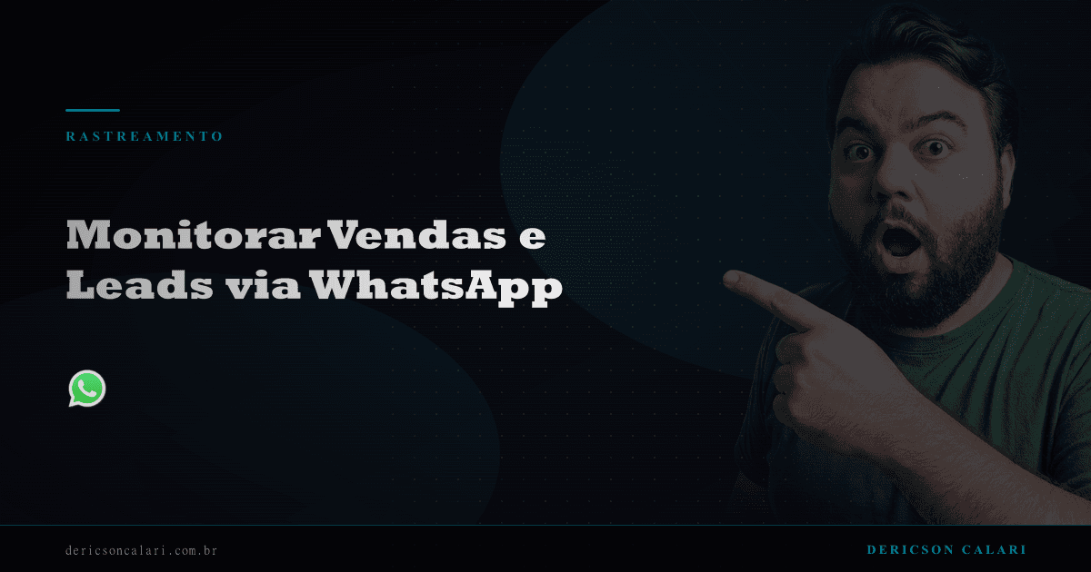Monitorar Vendas e Leads via WhatsApp
